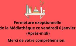 Fermeture Mediatheque