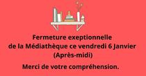 Fermeture Mediatheque
